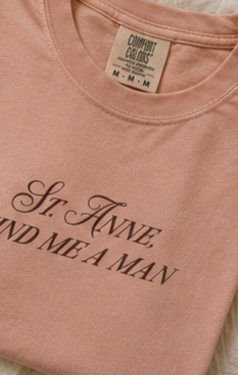 Pre-Order: St. Anne, Find Me a Man t-shirt